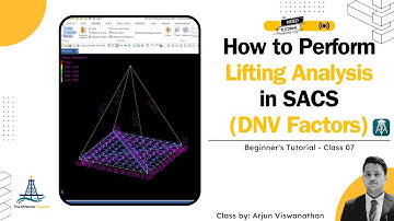How to perform Lifting Analysis in SACS with DNV Factors