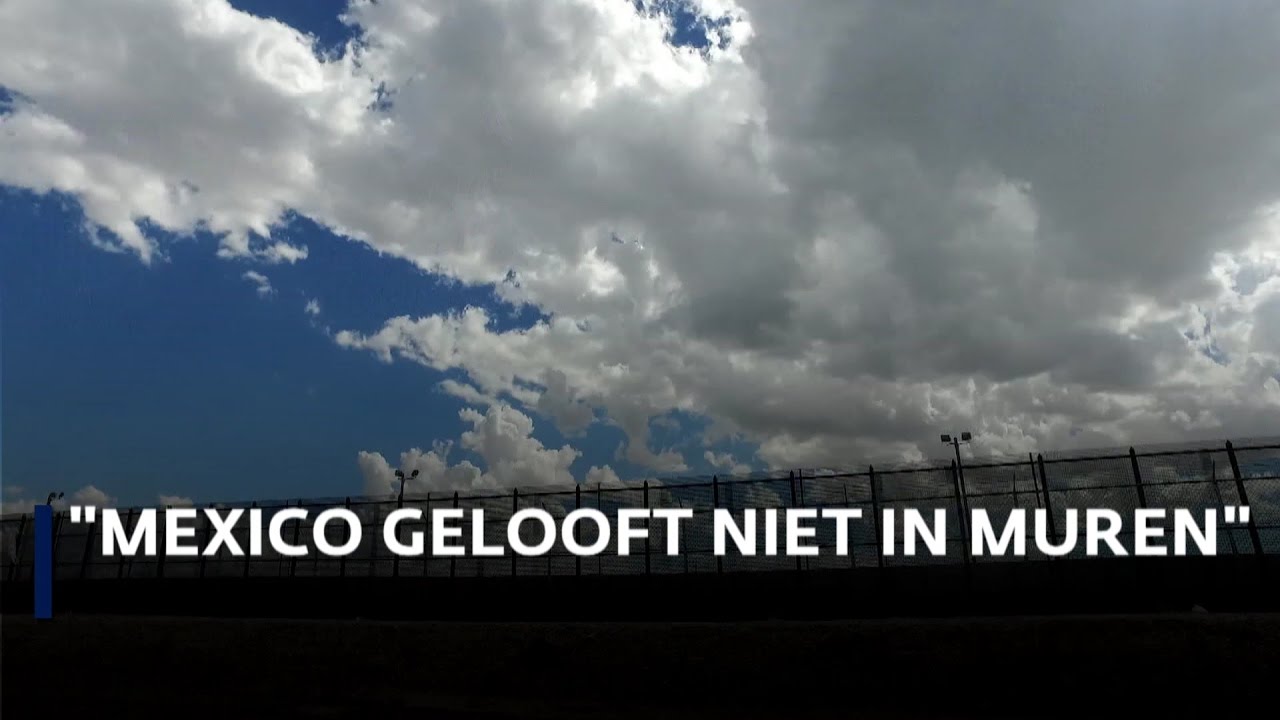 'Mexico gelooft niet in muren' - YouTube