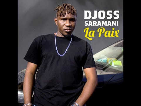 Djoss Saramani - La Paix (Officiel 2023)