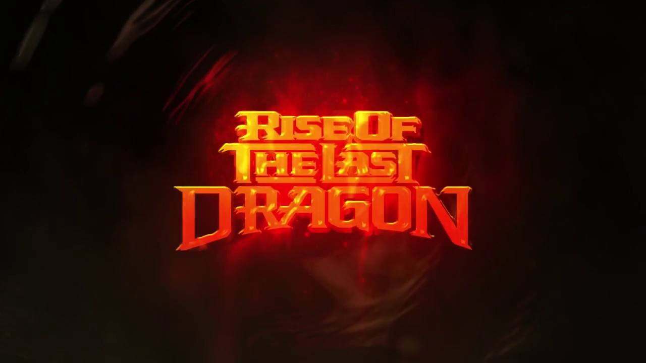 RISE OF THE LAST DRAGON Teaser Trailer 2018 - BY DAETRIX