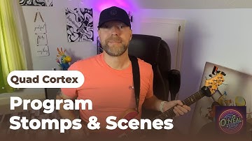 Unlock the Power of Stomps & Scenes on Quad Cortex – Complete Walkthrough!