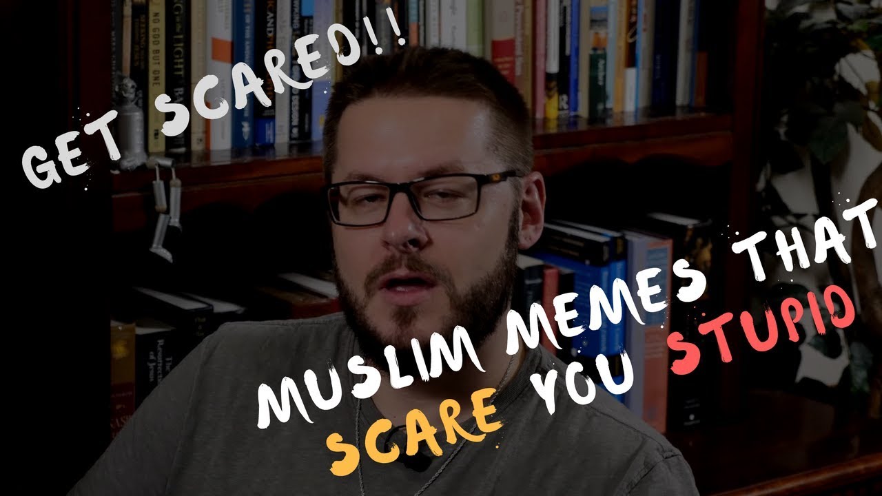 Muslim Memes That Will Scare You Stupid David Wood PhD YouTube
