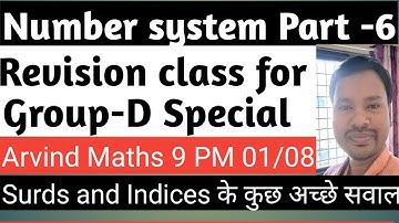 Surds and Indices by Arvind Sir || Number system revision Part-6 || Group_D special ||