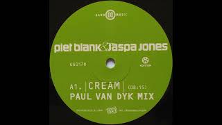 Piet Blank & Jaspa Jones - Cream (Paul Van Dyk Long Mix) -1999-