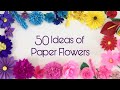 Very Useful 50 Ideas of Paper Flowers Making for beginners