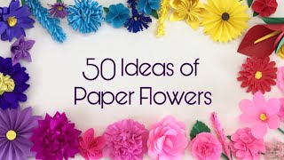 Very Useful 50 Ideas of Paper Flowers Making for beginners