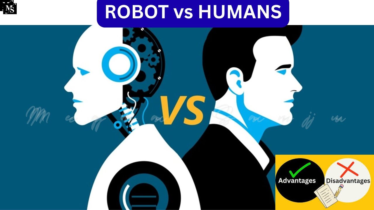 Robots or Humans? | Advantages & Disadvantages| Future 🤖👨‍🦱 | Strengths, Weaknesses & Real Truth!