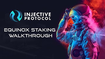 Injective Protocol: Equinox Staking Walkthrough Guide