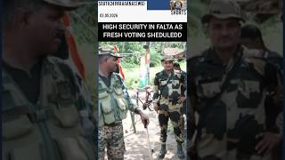 ​West Bengal Elections: Falta Mein 285 Booths Par Phir Se Hogi Voting |Heavy Security Alert #shorts