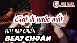 🎤 Karaoke 🎼【Full rap chuẩn】Gạt đi nước mắt - Noo Phước Thịnh ft. Tonny Việt | GĐNM NPT TNV