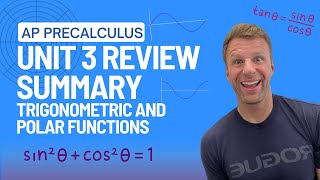 AP Precalculus Unit 3 Summary Review Trigonometric and Polar Functions