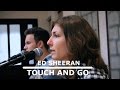 Ed Sheeran - Touch And Go (Cover by Danijela & Vedran)
