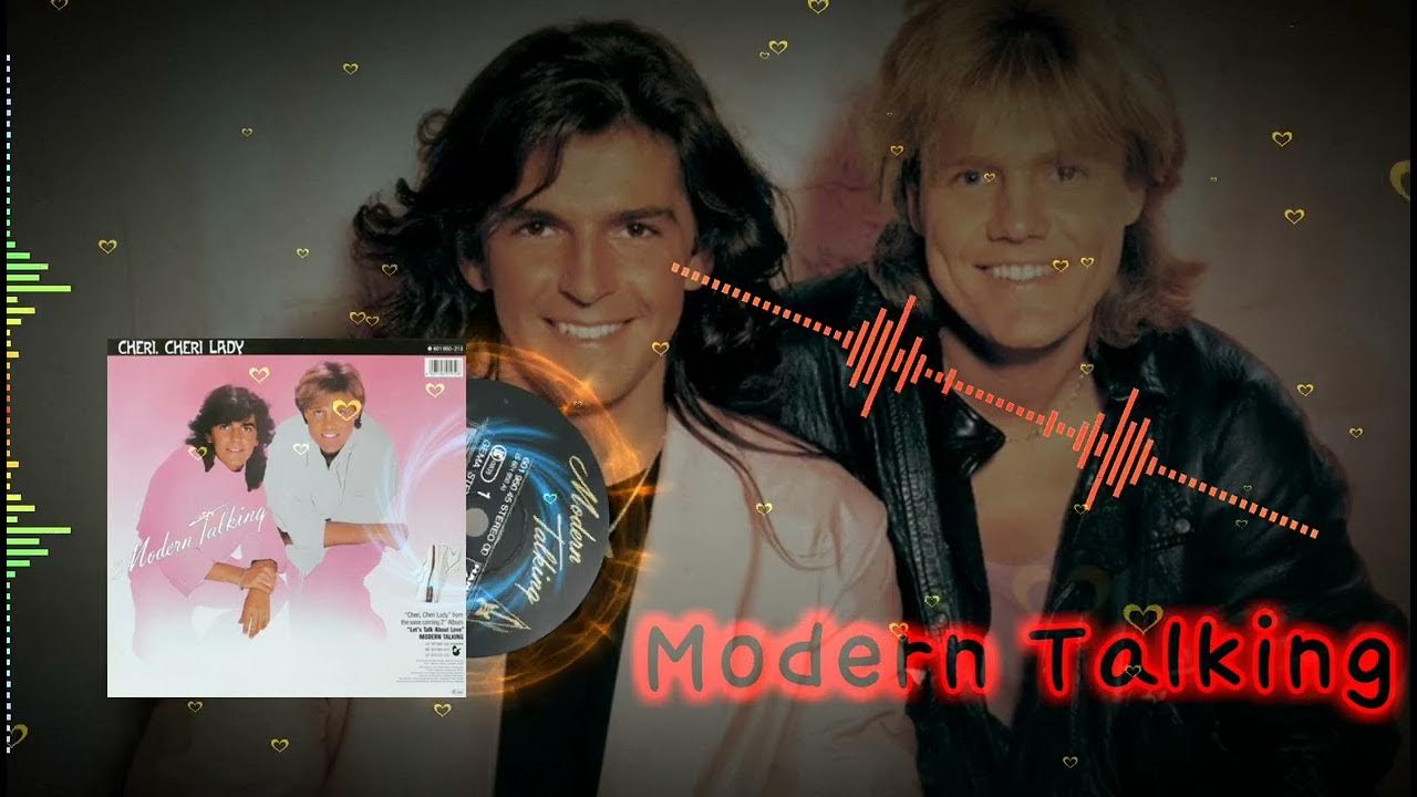 Дитер болен Шери леди. Modern talking Cheri Cheri Lady. Modern talking - Cheri Cheri Lady пластинка. Modern talking - Cheri Cheri Lady (New Version). Песня шери шери леди модерн