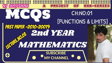 MATHEMATICS  INTER PART-2 MCQs SERIES OF CH.NO.01 FUNCTIONS and LIMITS BY NAVEED JAFAR
