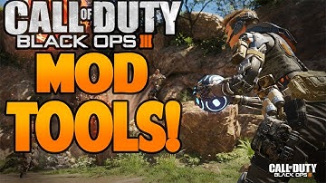 BLACK OPS 3| MOD TOOLS IN ACTION!