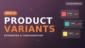 How to Create Product Attributes & Variants in Odoo 19 Sales | Complete Tutorial