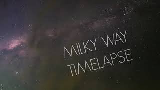 Milky Way Timelapse