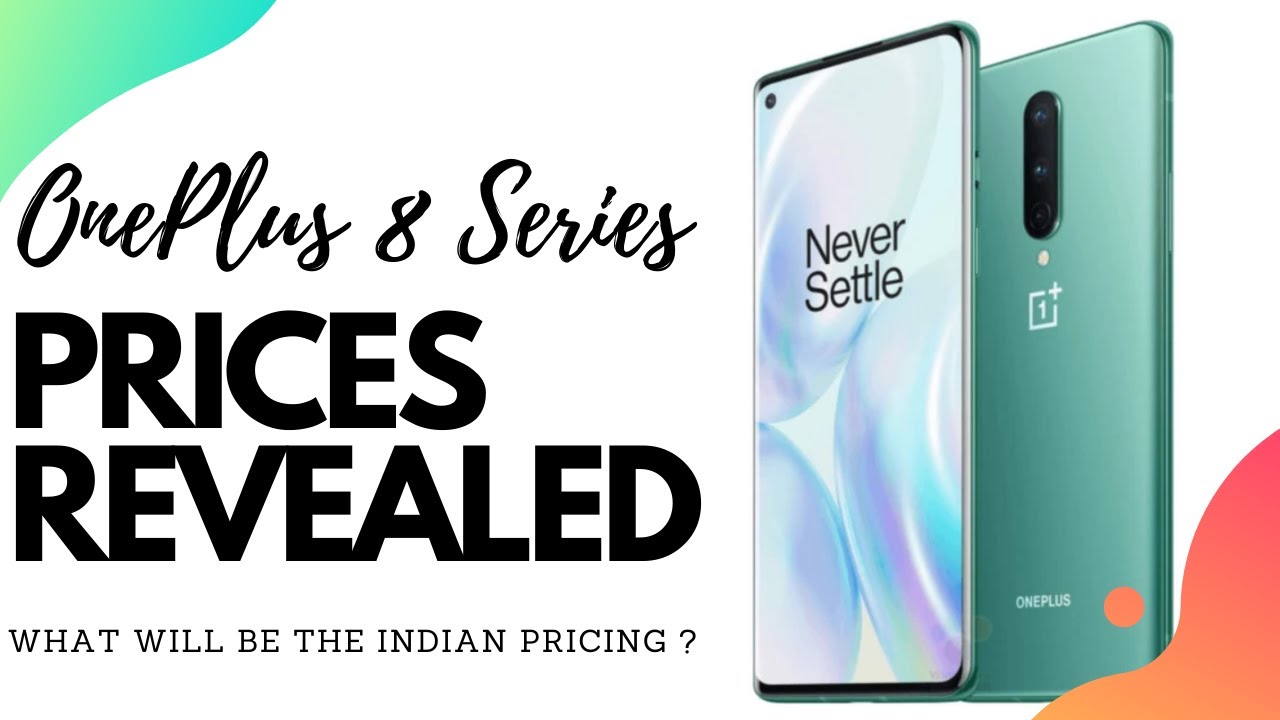 OnePlus 8 Series - Update || Prices Revealed || Indian Pricing