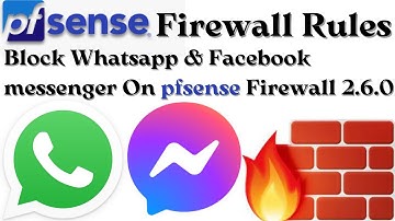 Pfsense Block Whatsapp | Block facebook messenger in PFSENSE |Block whatsapp web in PFSENSE 2.7.2