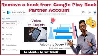 Remove e-Books from Google Play Books Partner Center | Google Play Book Partner Program | in English