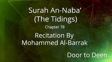 Surah An-Naba' (The Tidings) Mohammed Al-Barrak  Quran Recitation
