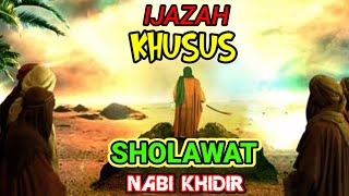 Sholawat Nabi Khidir #Ijazah_khusus #sholawat_nabi_khidir