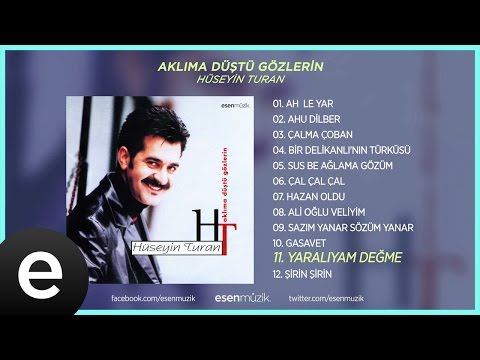 Yaralıyam Değme (Hüseyin Turan) Official Audio #yaralıyamdeğme #hüseyinturan - Esen Müzik