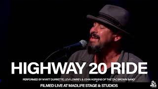 Video thumbnail of ""Highway 20 Ride" — Wyatt Durrette, Levi Lowrey, & John Hopkins of the 'Zac Brown Band'"