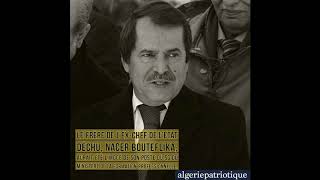 Lautre Frère De Lex-Président Nacer Bouteflika Limogé