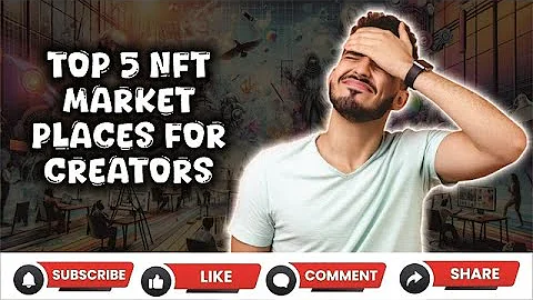 TOP 5 NFT MARKET PLACES FOR CREATORS