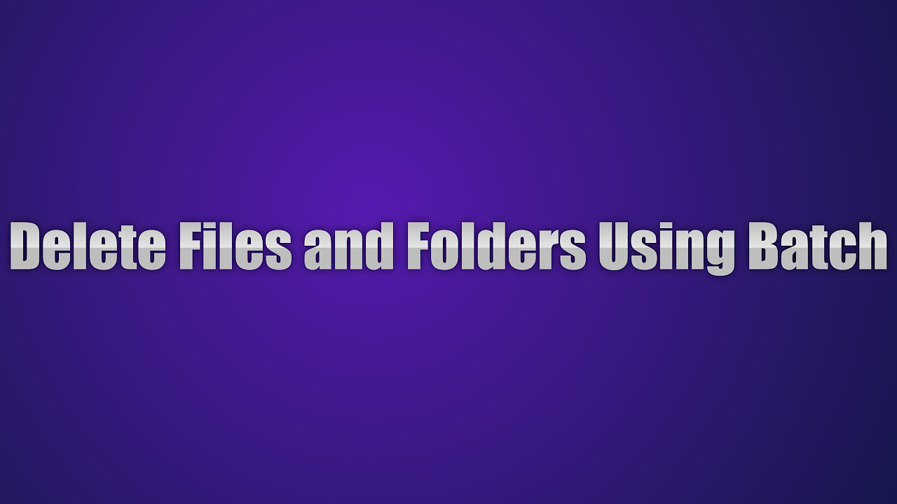 Update How to delete file(s), directories/folder(s) using batch file