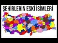 Şehirlerin Eski İsimleri