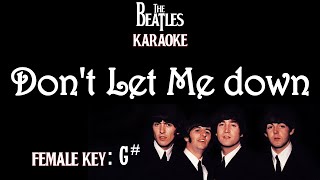 Don't Let Me Down (Karaoke) The Beatles/ Female Key G#