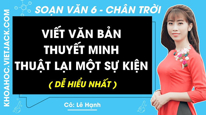 Các văn bản thuyết minh đã học ở lớp 7 năm 2024