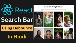 Search Bar Using React JS | Search Bar With Debounce in React JS