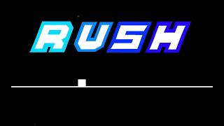 RUSH - By DHaNER [GD 2.2]