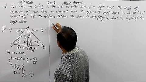 10th.. two ships are sailing in the sea on either sides of light house. the angle  depression ships