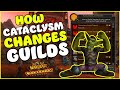 How Cataclysm Classic Changes Guilds MASSIVELY