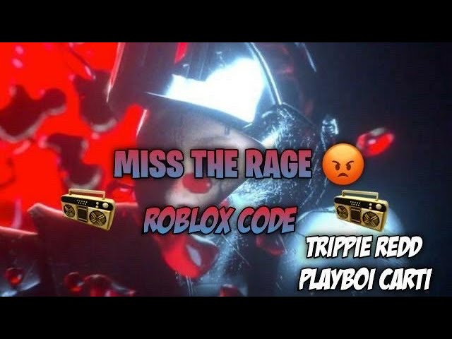 Roblox Id Code Trippie Redd Miss The Rage Ft Playboi Carti Youtube - miss the rage roblox id code loud