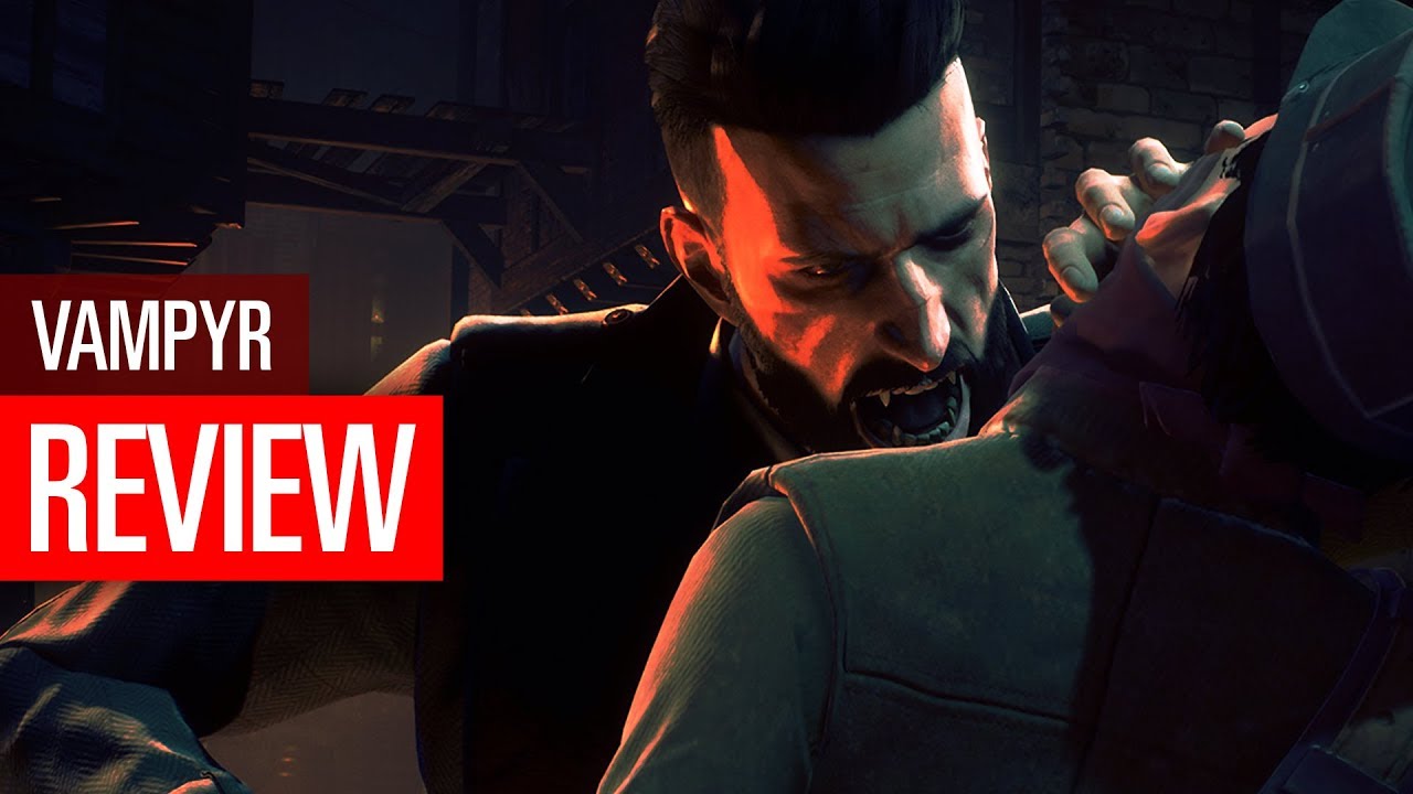 Vampyr REVIEW / TEST - Neues Werk der Life is Strange-Macher