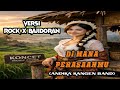 DI MANA PERASAANMU - Andika Kangen Band (VERSI ROCK x BAJIDORAN)