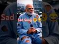 Modi is singing sad song after Pak Bharat War #funny #indiapakistanwar #comedy #shortsfeed #shorts