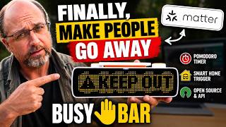 Finally, a Matter gadget to make people go away: The BUSY Bar