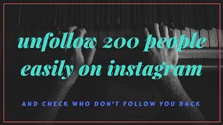 How to unfollow 200 people at once & check UNFOLLOWERS on your instagram account screenshot 1