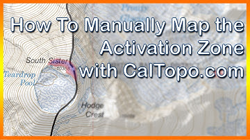 How to manually map the Activation Zone with CalTopo.com | Summits on the Air