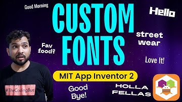 How to Use Custom Fonts in MIT App Inventor | Personalize Your Apps