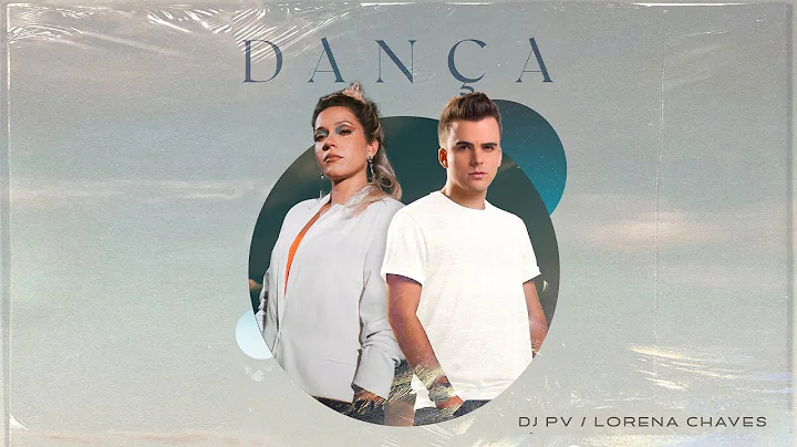 DJ PV, Lorena Chaves | Dana (Clipe Oficial)