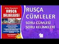 Rusça Soru Cümleleri Kurma ve Kalıpları İle Soru Kelimeleri Öğreniyorum