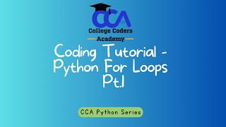 Coding Tutorial - Python For Loops Pt 1