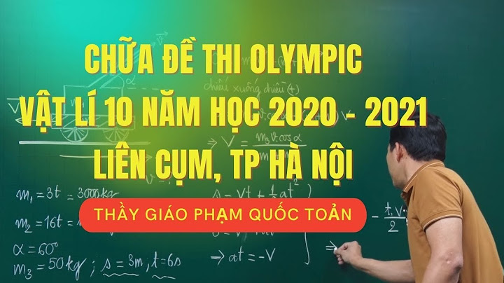 Các dạng toán violympic lý 10 ko chuyên năm 2024